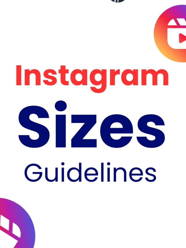 Instagram Sizes Guidelines